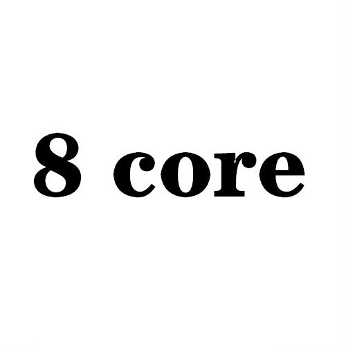 8 core