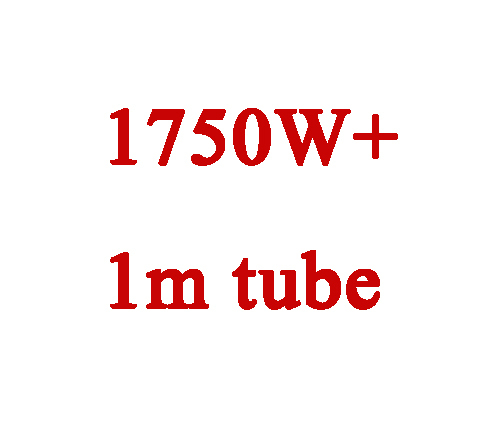 1750W 1m tube