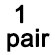 1 Pair